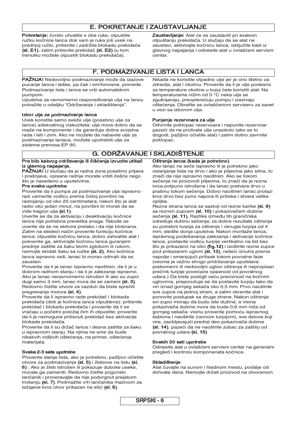 E. pokretanje i zaustavljanje, F. podmazivanje lista i lanca, G. održavanje i skladištenje | Srpski - 6 | Partner P818 2014 User Manual | Page 256 / 288