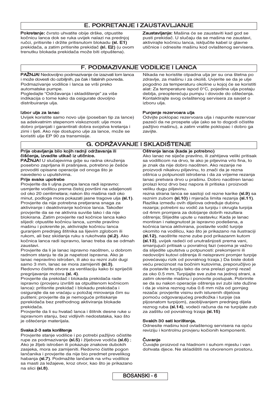 E. pokretanje i zaustavljanje, F. podmazivanje vodilice i lanca, G. održavanje i skladištenje | Bosanski - 6 | Partner P818 2014 User Manual | Page 265 / 288