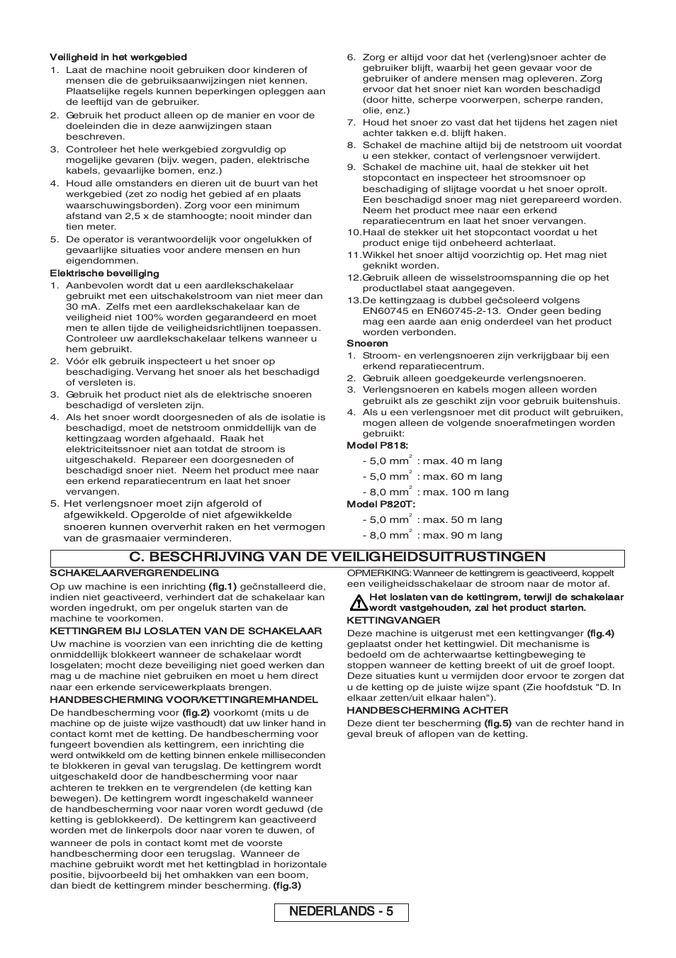 C. beschrijving van de veiligheidsuitrustingen, Nederlands - 5, Veiligheid in het werkgebied | Elektrische beveiliging, Snoeren, Model p818, Model p820t, Schakelaarvergrendeling, Fig.1), Kettingrem bij loslaten van de schakelaar | Partner P818 2014 User Manual | Page 44 / 288