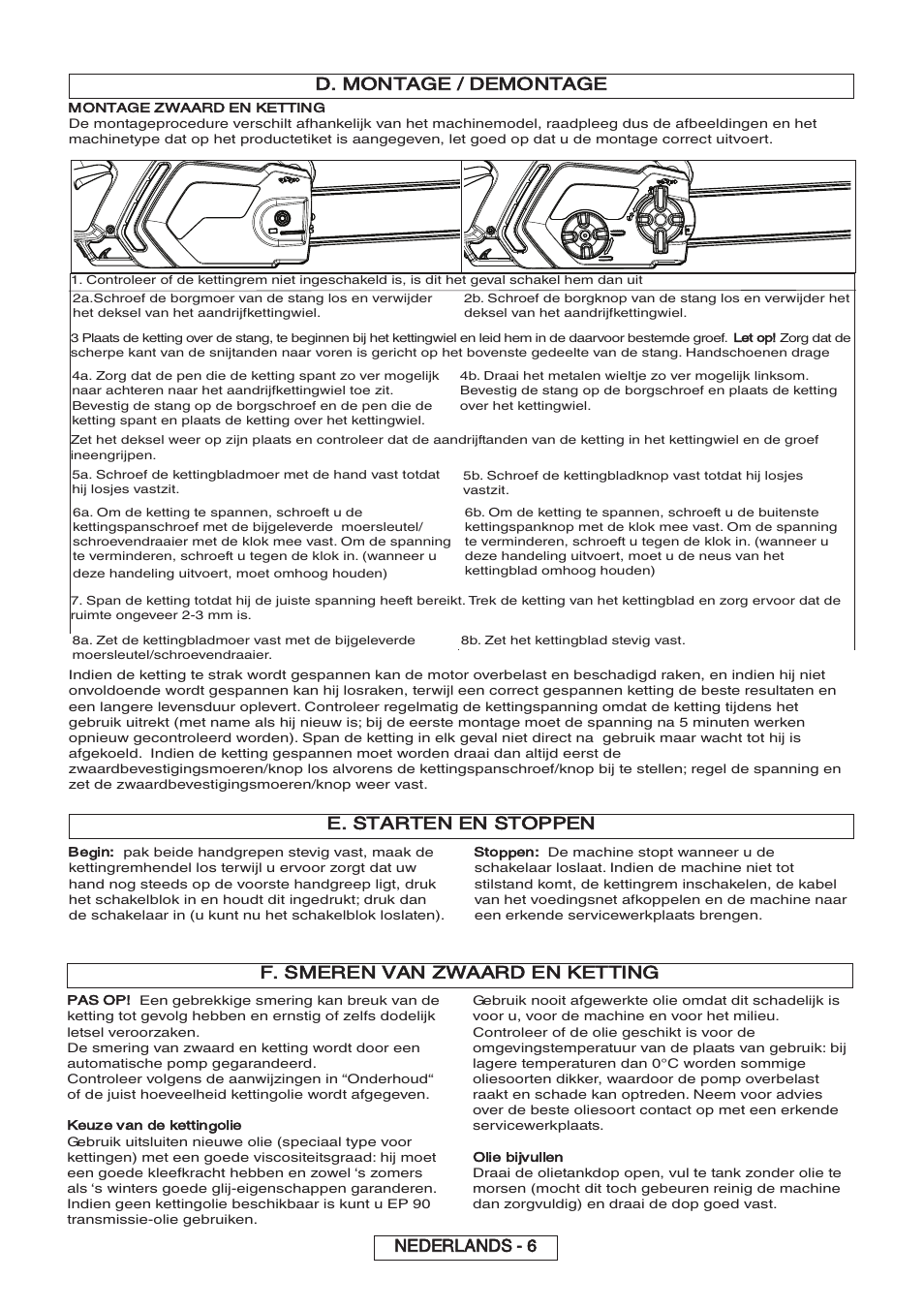 D. montage / demontage, E. starten en stoppen, F. smeren van zwaard en ketting | Nederlands - 6, Montage zwaard en ketting, Begin, Stoppen, Pas op, Keuze van de kettingolie, Olie bijvullen | Partner P818 2014 User Manual | Page 45 / 288