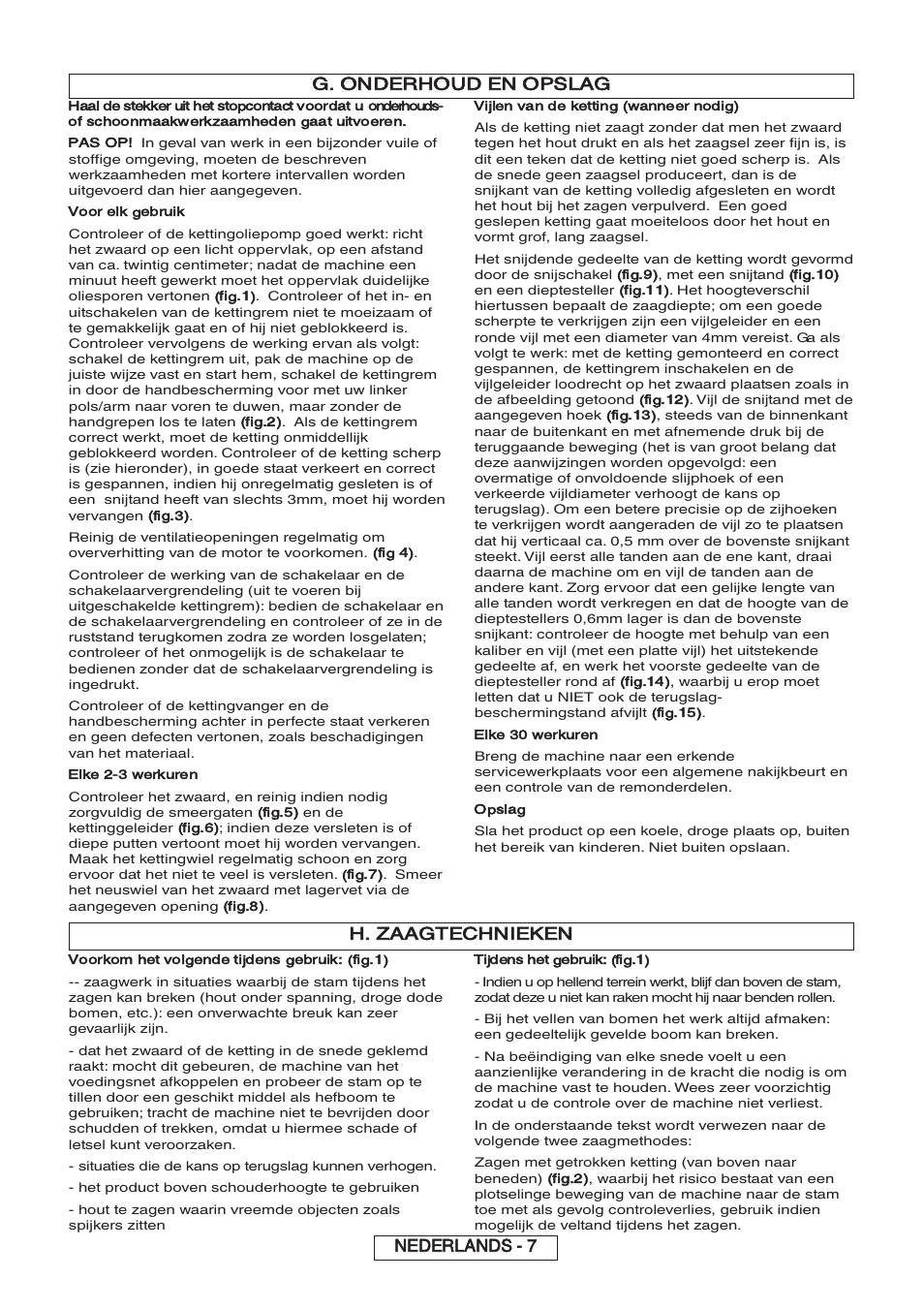 G. onderhoud en opslag, H. zaagtechnieken, Nederlands - 7 | Partner P818 2014 User Manual | Page 46 / 288