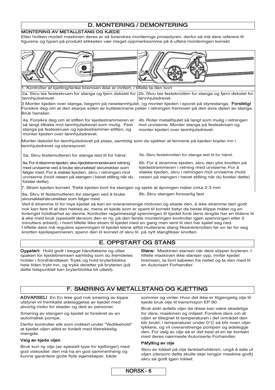 D. montering / demontering, Norsk - 6, E. oppstart og stans | F. smøring av metallstang og kjetting, Montering av metallstang og kjede, Forsiktig, Oppstart, Stans, Advarsel, Valg av kjede oljen | Partner P818 2014 User Manual | Page 55 / 288