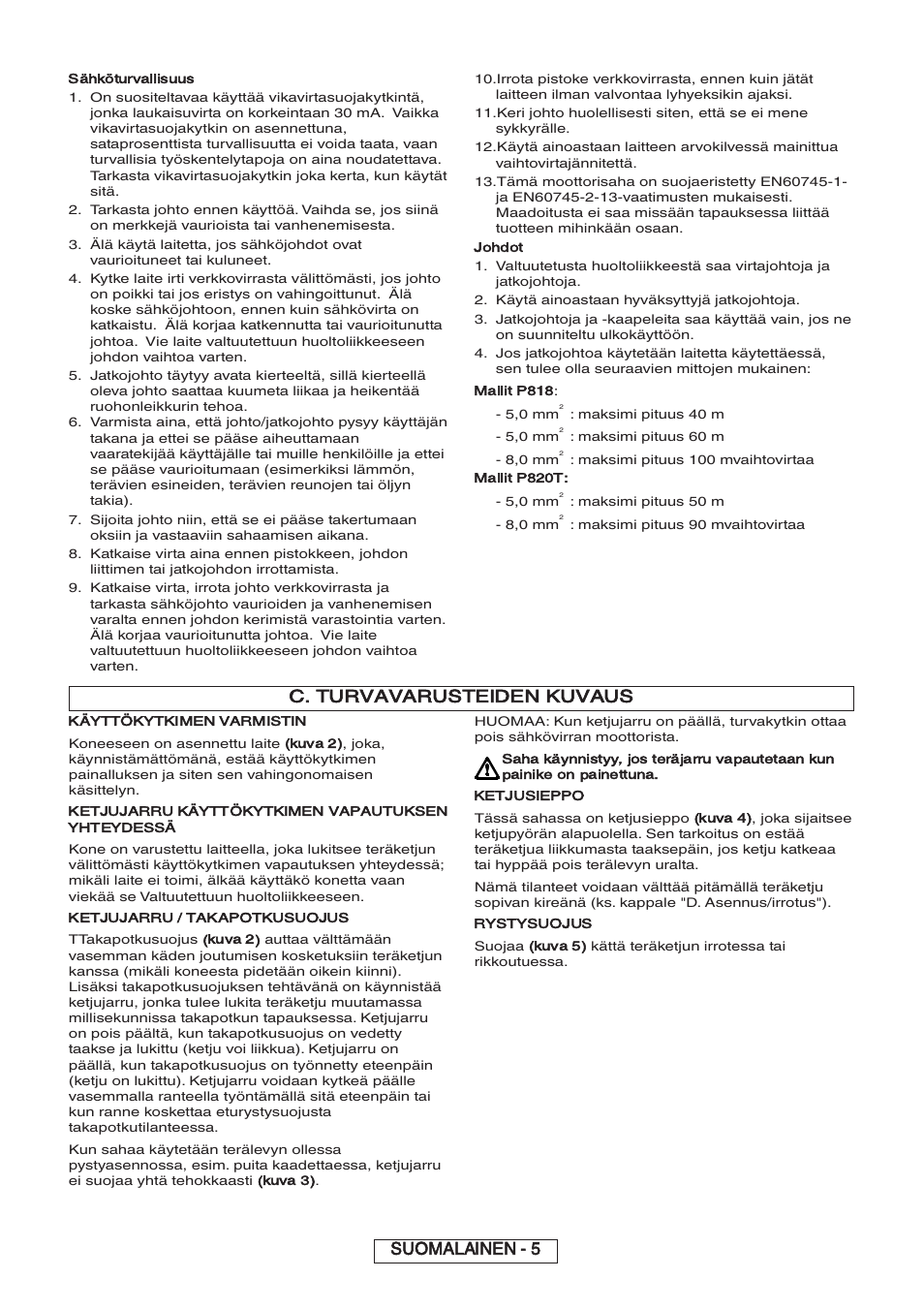 C. turvavarusteiden kuvaus, Suomalainen - 5, Sähköturvallisuus | Johdot, Mallit p818, Mallit p820t, Varmistin, Kuva 2), Ketjujarru kä, Vapautuksen | Partner P818 2014 User Manual | Page 64 / 288