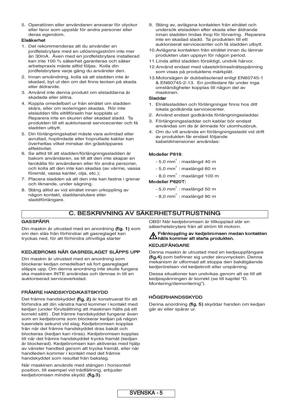 C. beskrivning av säkerhetsutrustning, Svenska - 5, Elsäkerhet | Sladdar, Modeller p818, Modeller p820t, Gasspärr, Fig. 1), Kedjebroms när gasreglaget släpps upp, Främre handsk | Partner P818 2014 User Manual | Page 74 / 288