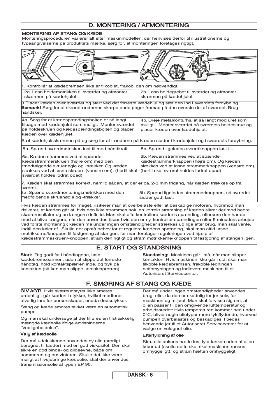 D. montering / afmontering, E. start og standsning, F. smøring af stang og kæde | Dansk - 6, Bemærk, Montering af stang og k, Start, Standsning, Giv agt, Valg af kædeolie | Partner P818 2014 User Manual | Page 85 / 288