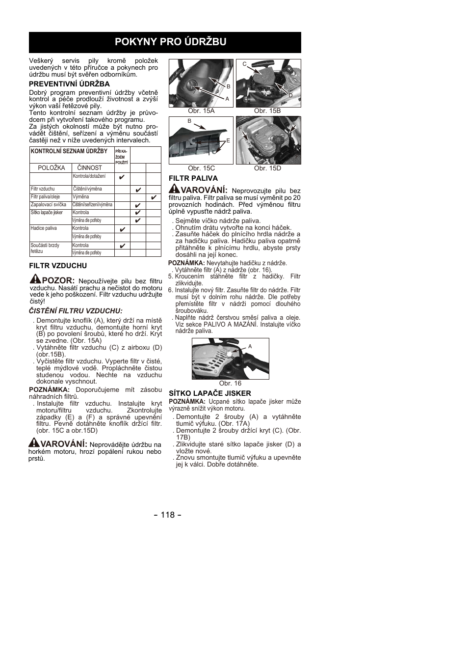 Pokyny pro údržbu, Varování, Pozor | Partner P350S 2014 User Manual | Page 118 / 124