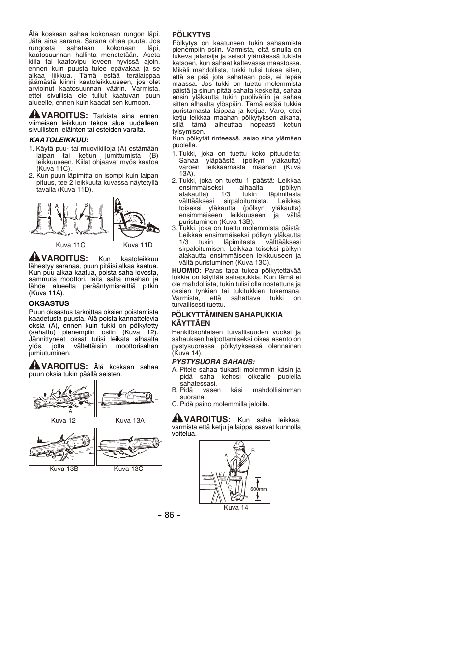 Varoitus | Partner P350S 2014 User Manual | Page 86 / 124