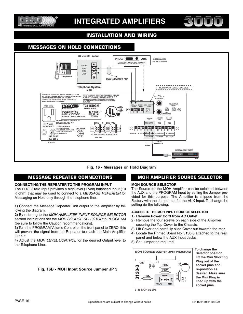 Integrated amplifiers, Moh amplifier source selector, Message repeater connections | Fig. 16 - messages on hold diagram, Fig. 16b - moh input source jumper jp 5, Page 16, T3115bgm, Access to the moh input source selector | Paso Sound T3115BGM User Manual | Page 16 / 24