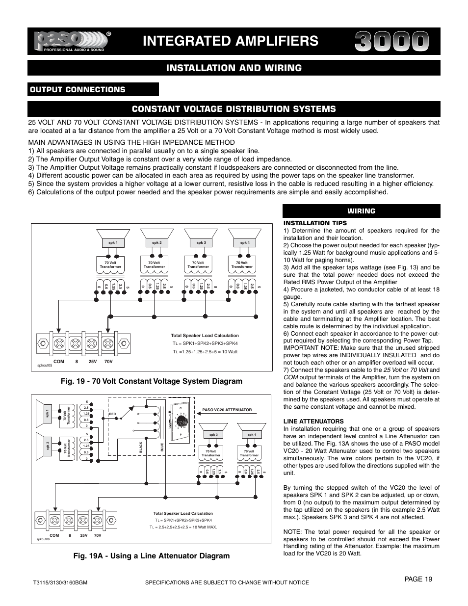 Integrated amplifiers, Installation and wiring, Constant voltage distribution systems | Output connections, Fig. 19 - 70 volt constant voltage system diagram, Fig. 19a - using a line attenuator diagram, Page 19, Wiring | Paso Sound T3115BGM User Manual | Page 19 / 24