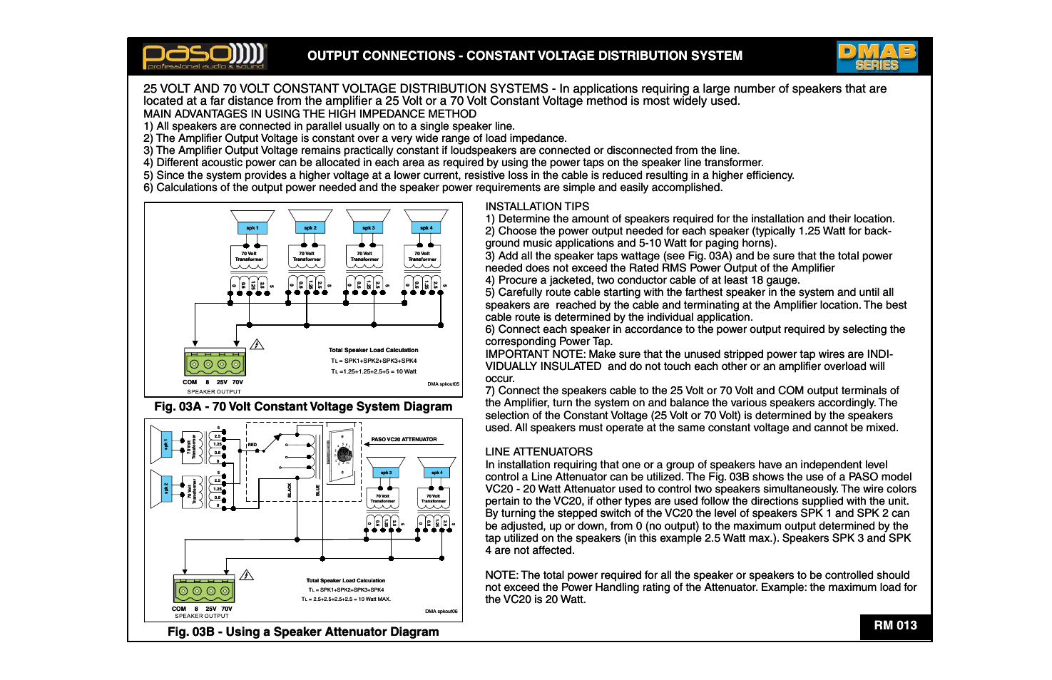 Located at a t an ol lt v 25, Output connec, An ctions - const ta | Olt const v vo olt or a 70 ution syst strib, Ge dist a t ta ol lt v nt, Oltage method v vo tant tems - in application, Ution syste trib, D is most widely used ing a large ns requir, D. ers umber of speak n, S that are | Paso Sound DMA2015B User Manual | Page 13 / 13