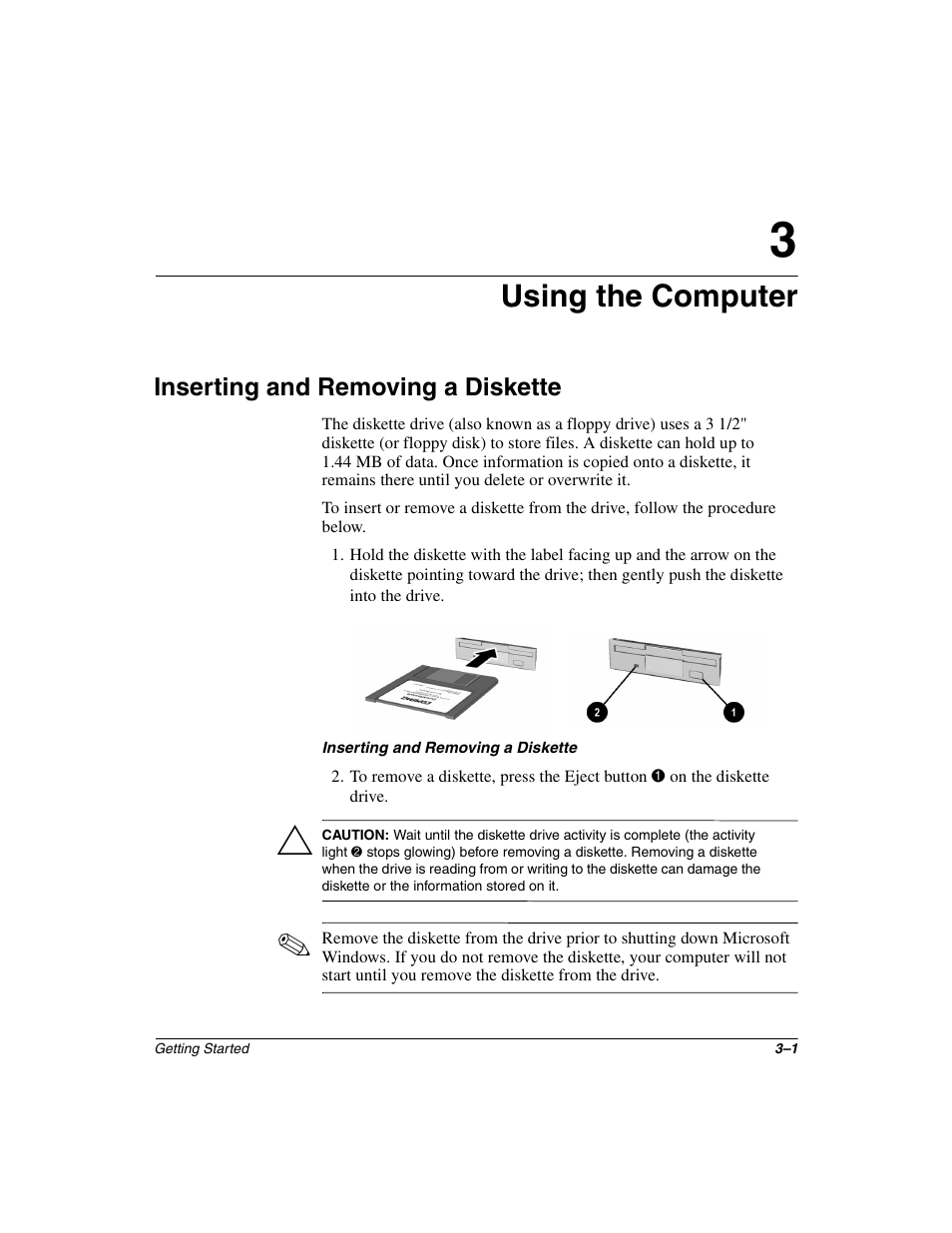 Using the computer, Inserting and removing a diskette, Inserting and removing a diskette –1 | Compaq 6000 User Manual | Page 31 / 70