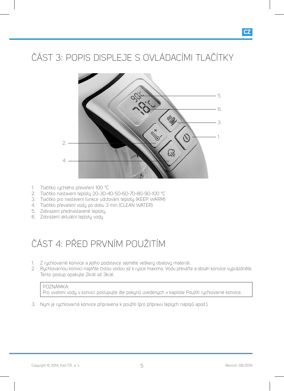 Část 3: popis displeje s ovládacími tlačítky, Část 4: před prvním použitím | Philco PHWK 2002 User Manual | Page 17 / 52