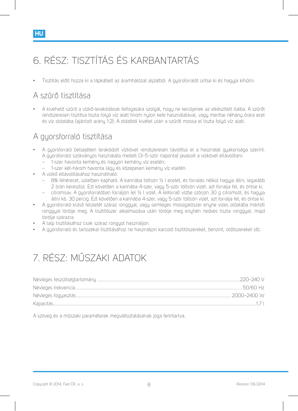 Rész: tisztítás és karbantartás, Rész: műszaki adatok, A szűrő tisztítása | A gyorsforraló tisztítása | Philco PHWK 2002 User Manual | Page 40 / 52