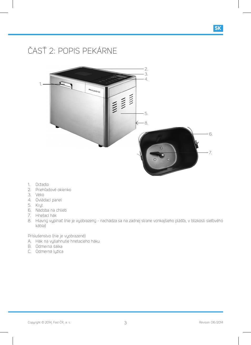 Časť 2: popis pekárne | Philco PHBM 7000 User Manual | Page 39 / 88