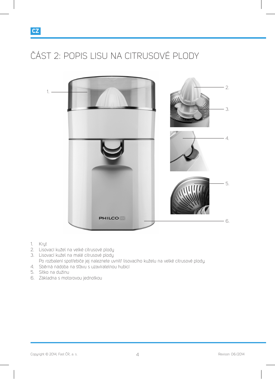 Část 2: popis lisu na citrusové plody | Philco PHCJ 4000 User Manual | Page 14 / 44