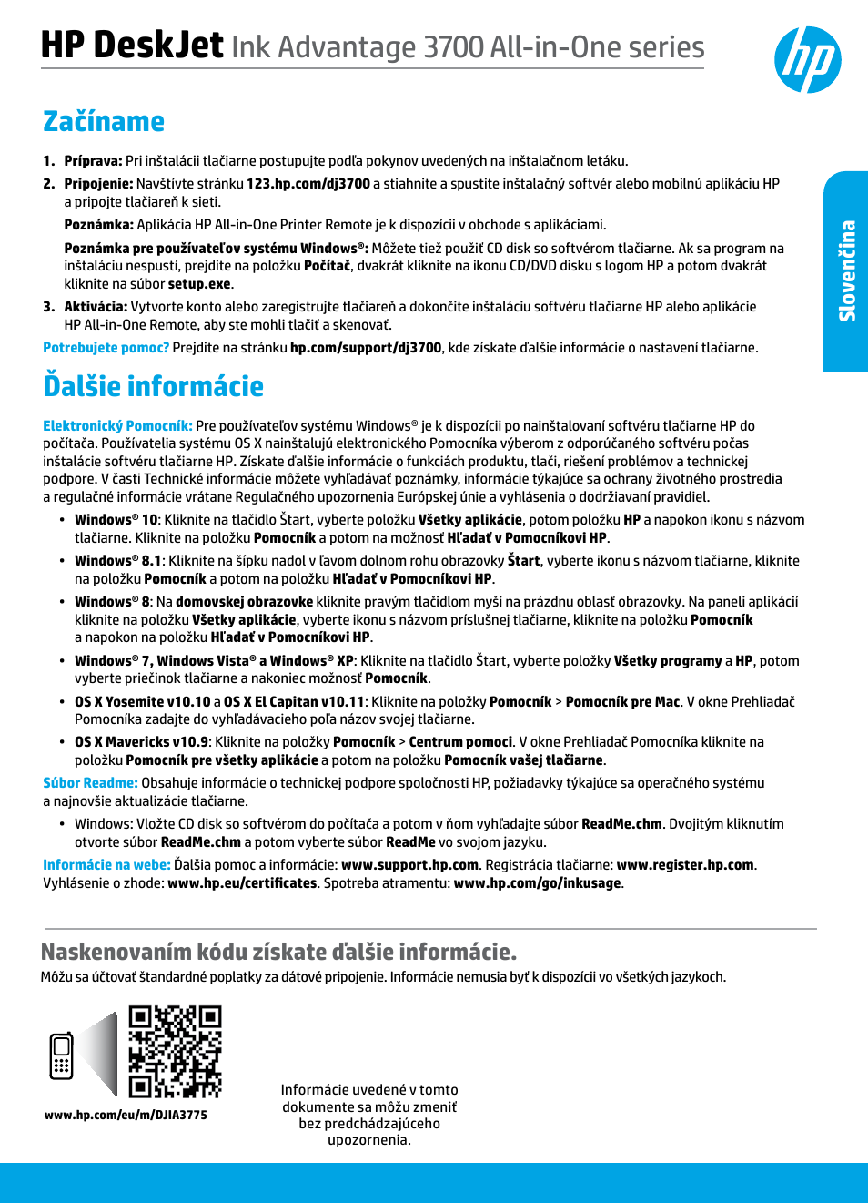 Slovenčina, Hp deskjet, Ink advantage 3700 all-in-one series | Začíname, Ďalšie informácie, Naskenovaním kódu získate ďalšie informácie, Sl ov enčin a | HP DeskJet 3700 User Manual | Page 73 / 96