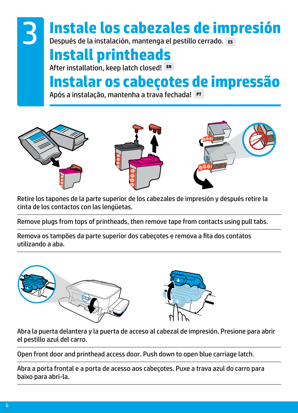 Instalar os cabeçotes de impressão, Install printheads, Instale los cabezales de impresión | HP DeskJet GT 5820 User Manual | Page 6 / 16