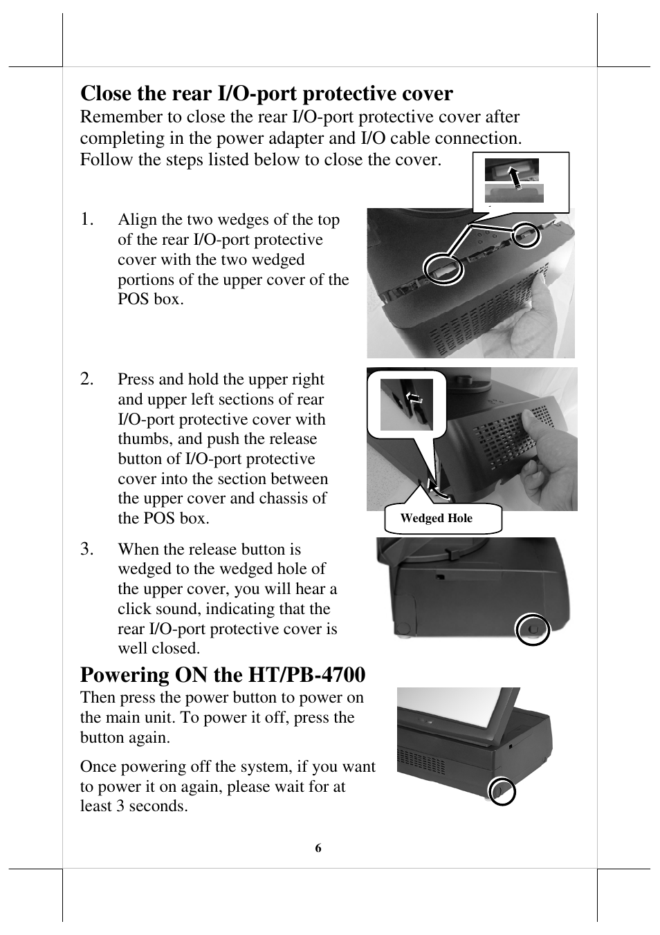 Close the rear i/o-port protective cover, Powering on the ht/pb-4700 | Posiflex HT-4712 User Manual | Page 6 / 12