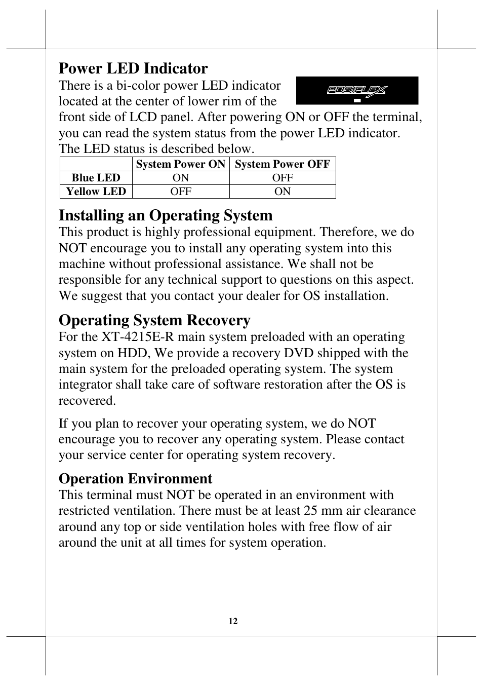 Power led indicator, Installing an operating system, Operating system recovery | Operation environment | Posiflex JIVA XT-4215IR User Manual | Page 12 / 16