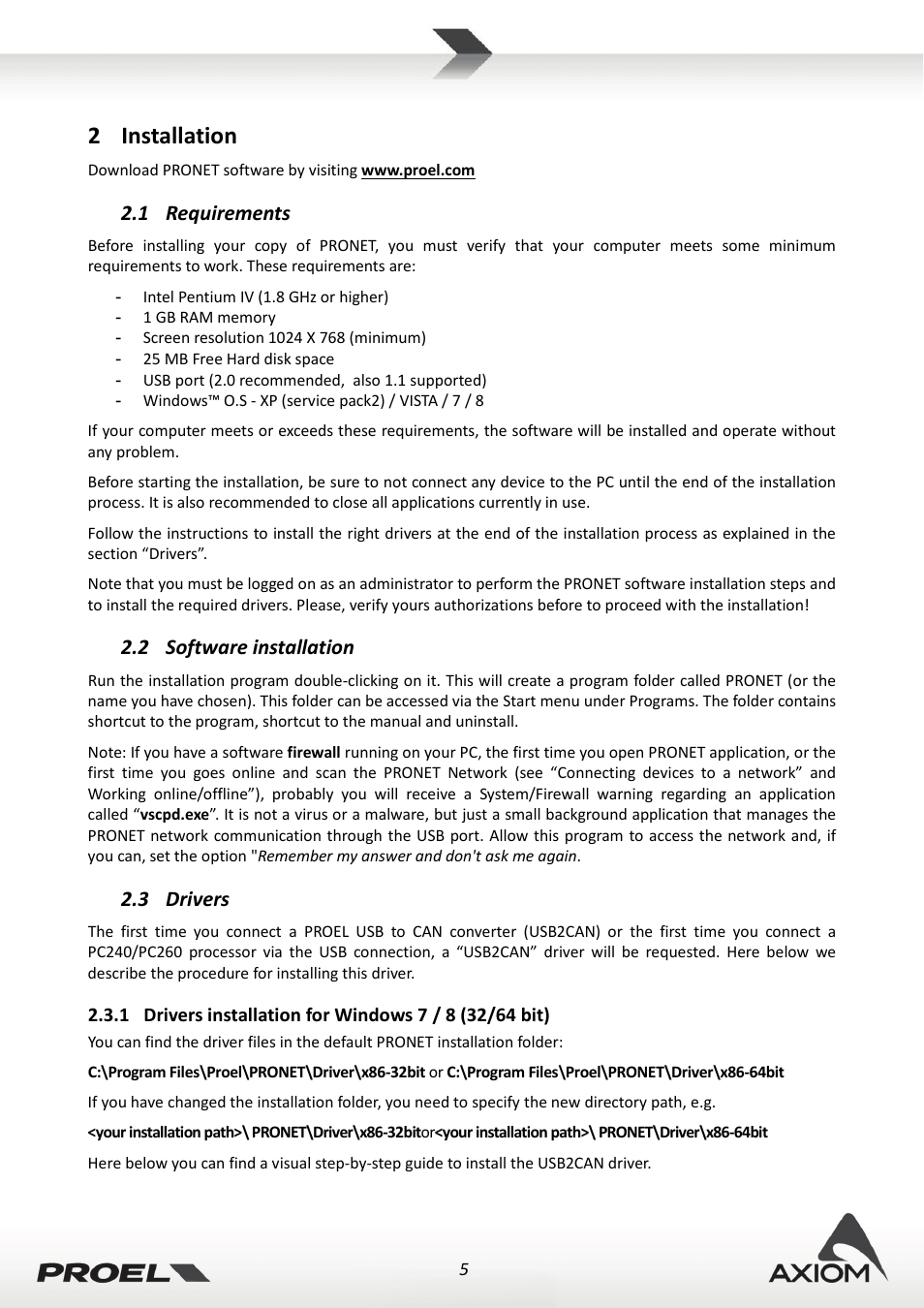 2 installation, 1 requirements, 2 software installation | 3 drivers, Installation, Requirements, Software installation, Drivers, Drivers installation for windows 7 / 8 (32/64 bit), 2installation | Proel PRONET v.2.1 User Manual | Page 5 / 77