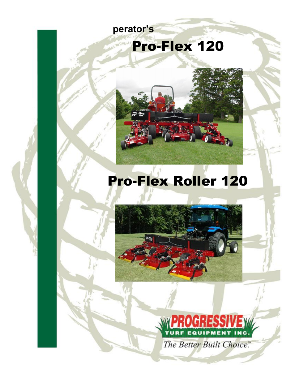 Progressive Turf Equipment Pro-Flex 120 14272040 And Above User Manual | 78 pages