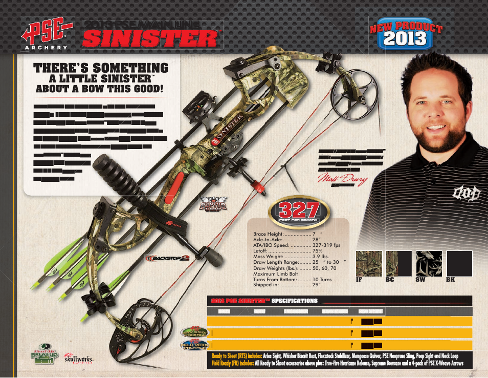 Sinister, Matt drury, There’s something | 2013 pse main line, A little sinister, About a bow this good | PSE Archery Mainline Bows 2013 User Manual | Page 6 / 13