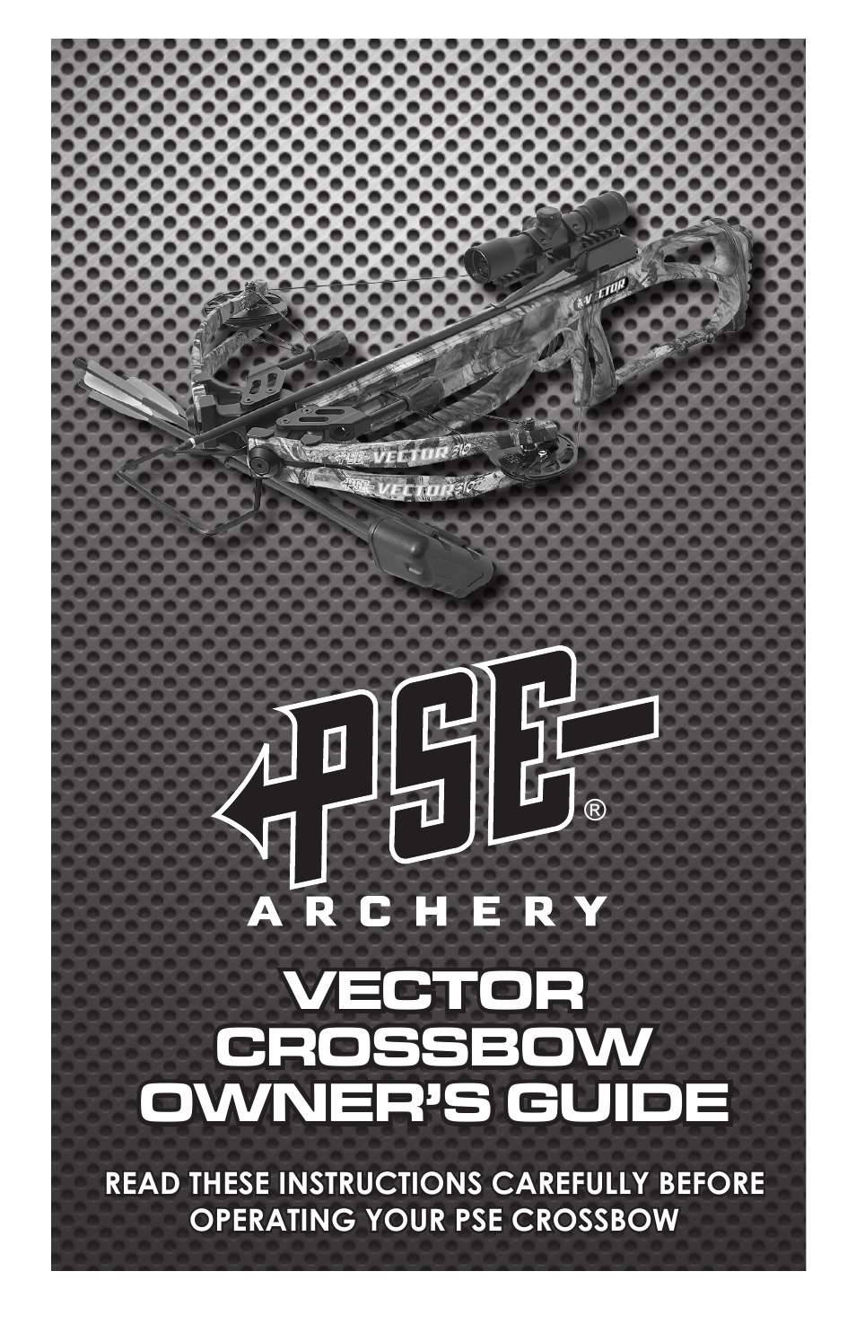 PSE Archery Vector Crossbow 2015 User Manual | 12 pages