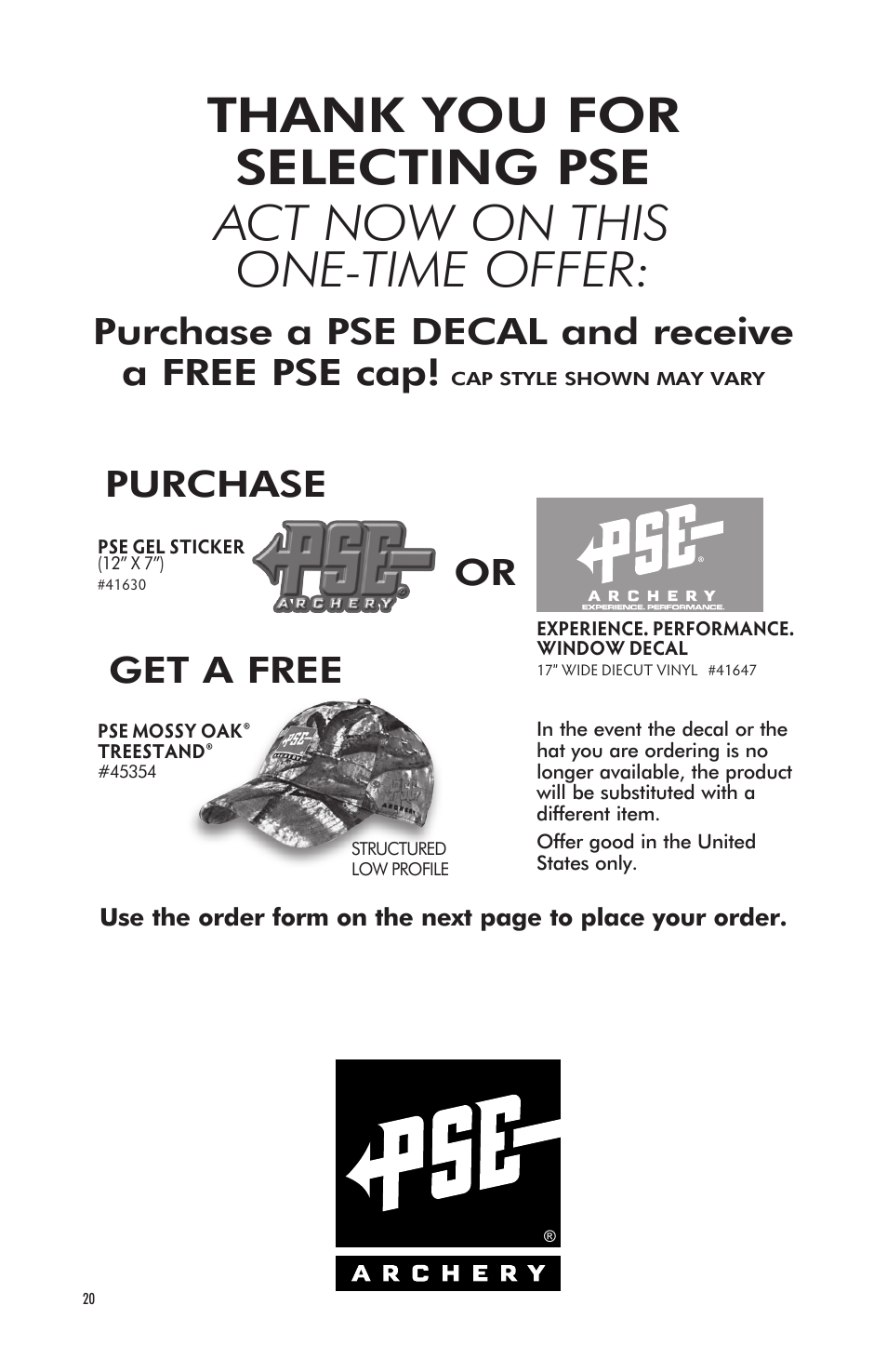Purchase a pse decal and receive a free pse cap, Or get a free purchase | PSE Archery Bow 2012 User Manual | Page 20 / 24