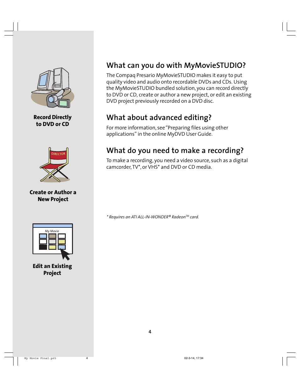 What can you do with mymoviestudio, What about advanced editing, What do you need to make a recording | Compaq 6010AP User Manual | Page 4 / 16