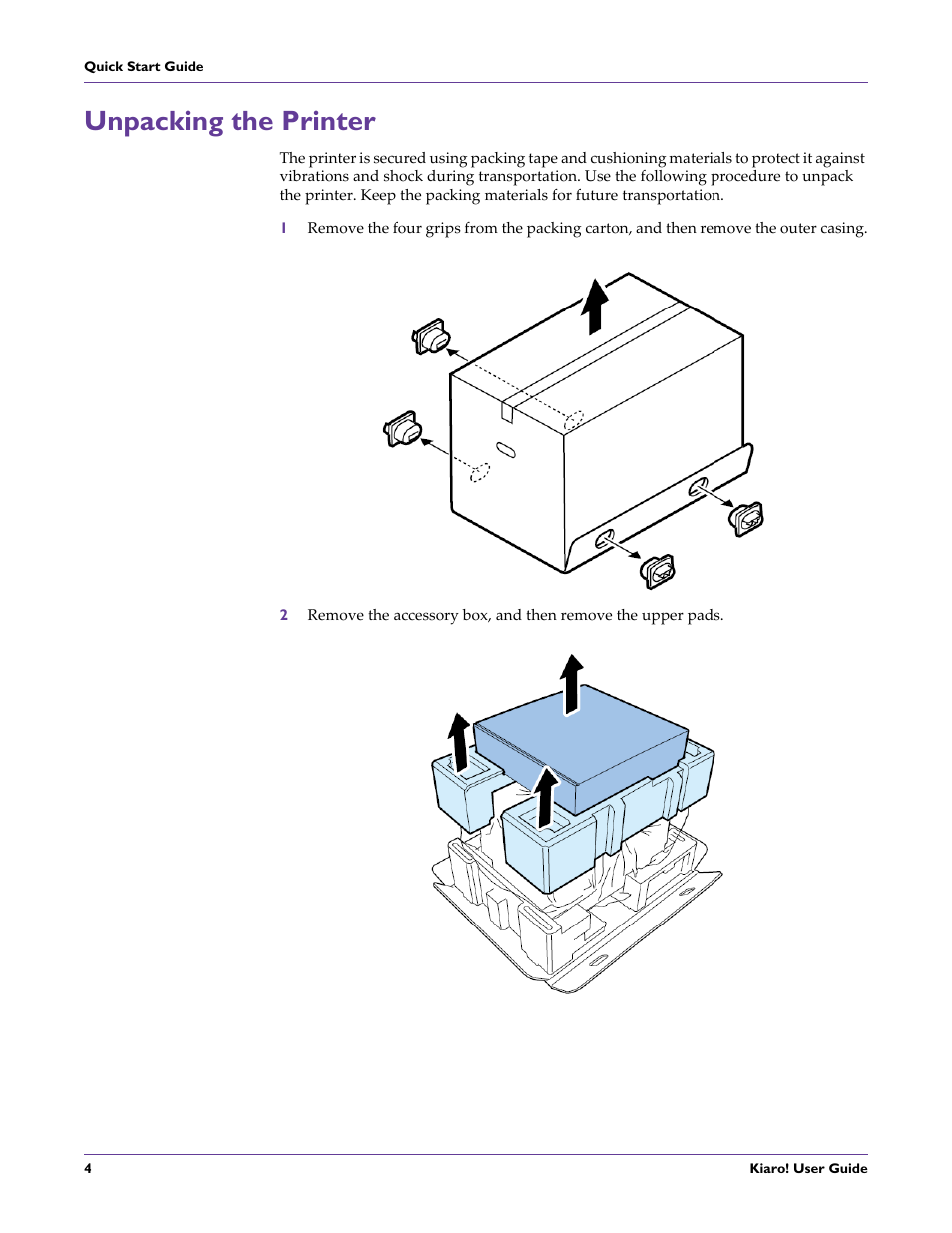 Unpacking the printer | QuickLabel Kiaro! User Manual | Page 20 / 166