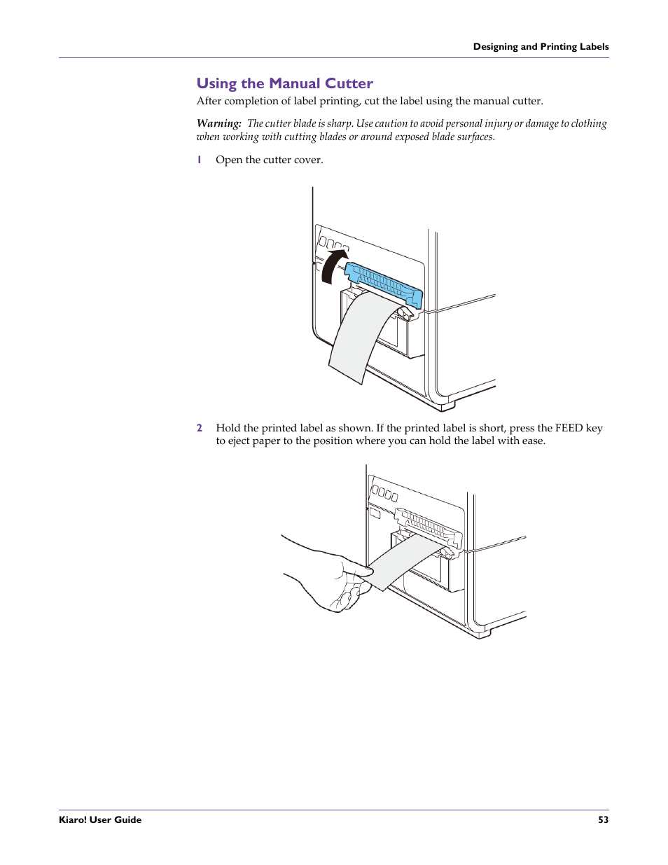 Using the manual cutter | QuickLabel Kiaro! User Manual | Page 69 / 166