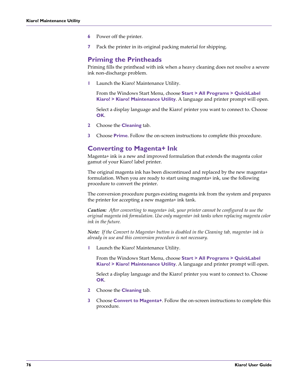 Priming the printheads, Converting to magenta+ ink, Priming the printheads converting to magenta+ ink | QuickLabel Kiaro! User Manual | Page 92 / 166