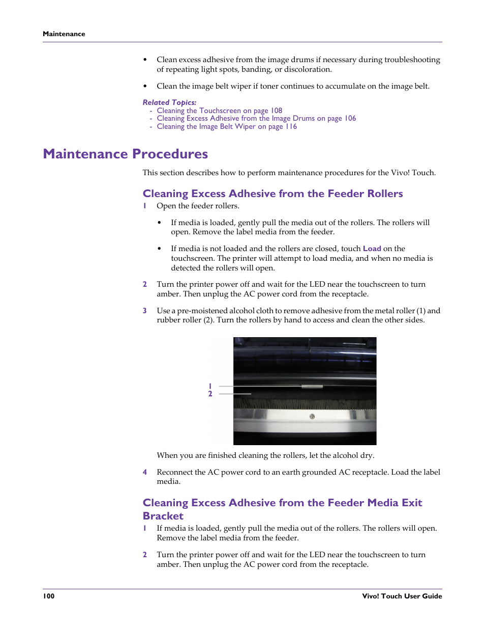 Related topics, Maintenance procedures, Cleaning excess adhesive from the feeder rollers | 1 open the feeder rollers | QuickLabel Vivo! Touch User Manual | Page 114 / 165