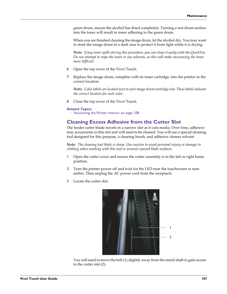 6 open the top cover of the vivo! touch, 8 close the top cover of the vivo! touch, Related topics | Cleaning excess adhesive from the cutter slot, 3 locate the cutter slot | QuickLabel Vivo! Touch User Manual | Page 121 / 165