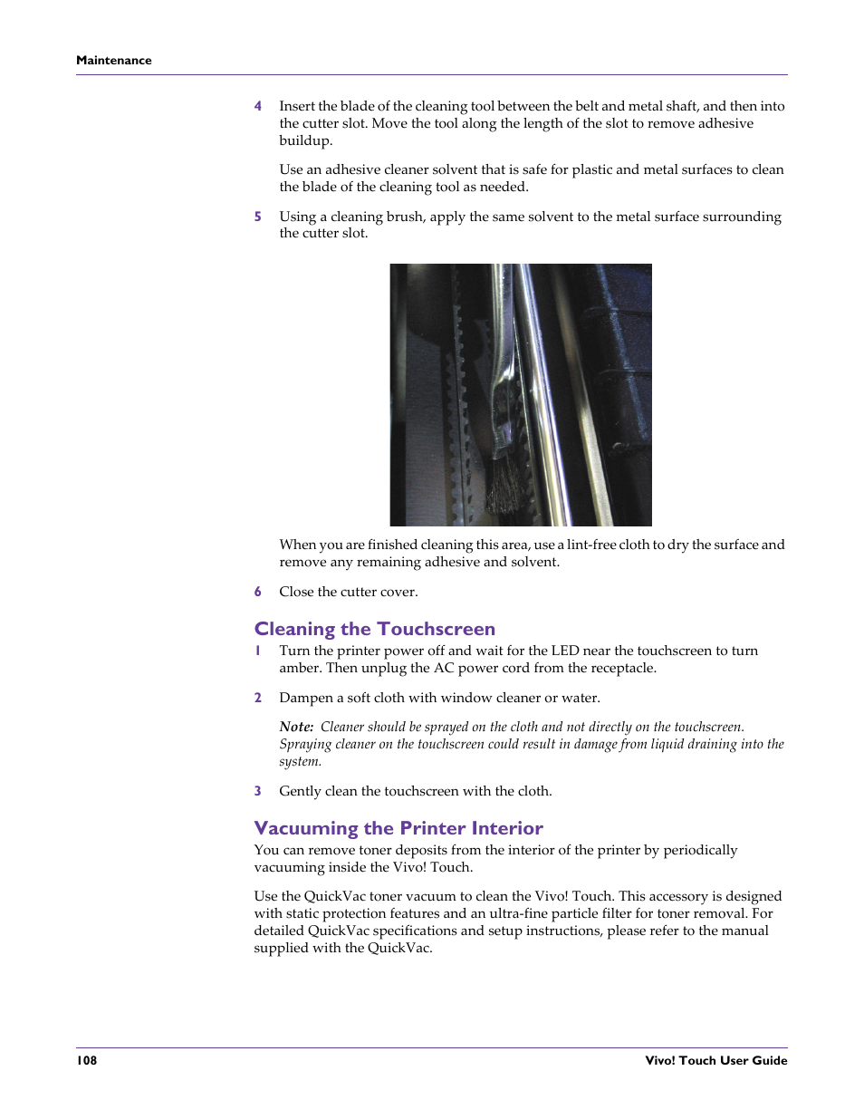 6 close the cutter cover, Cleaning the touchscreen, 2 dampen a soft cloth with window cleaner or water | 3 gently clean the touchscreen with the cloth, Vacuuming the printer interior | QuickLabel Vivo! Touch User Manual | Page 122 / 165