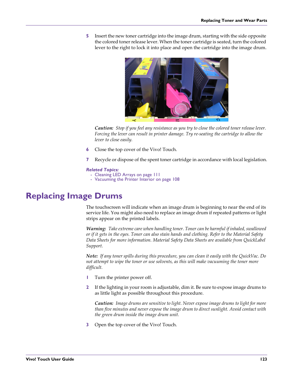 6 close the top cover of the vivo! touch, Related topics, Replacing image drums | 1 turn the printer power off, 3 open the top cover of the vivo! touch | QuickLabel Vivo! Touch User Manual | Page 137 / 165