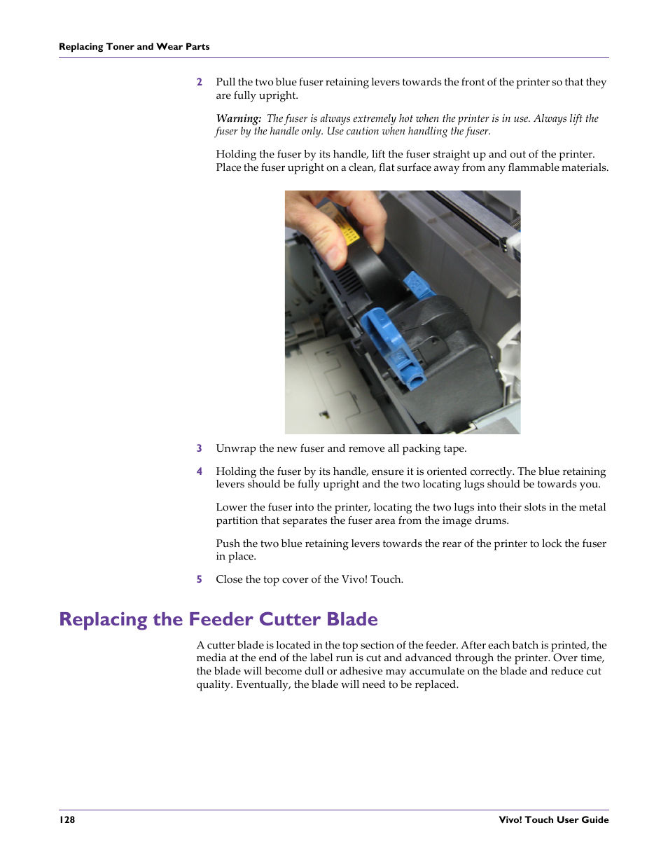 3 unwrap the new fuser and remove all packing tape, 5 close the top cover of the vivo! touch, Replacing the feeder cutter blade | QuickLabel Vivo! Touch User Manual | Page 142 / 165