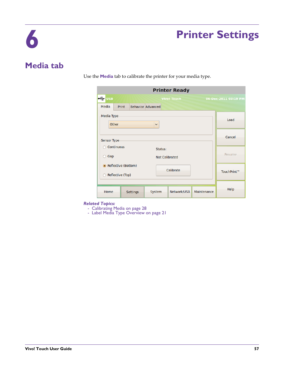 Printer settings, Media tab, Related topics | Chapter: 6 | QuickLabel Vivo! Touch User Manual | Page 71 / 165