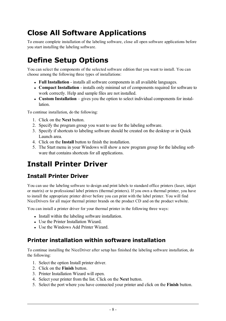 Close all software applications, Define setup options, Install printer driver | Printer installation within software installation | QuickLabel Designer Express User Manual | Page 8 / 93