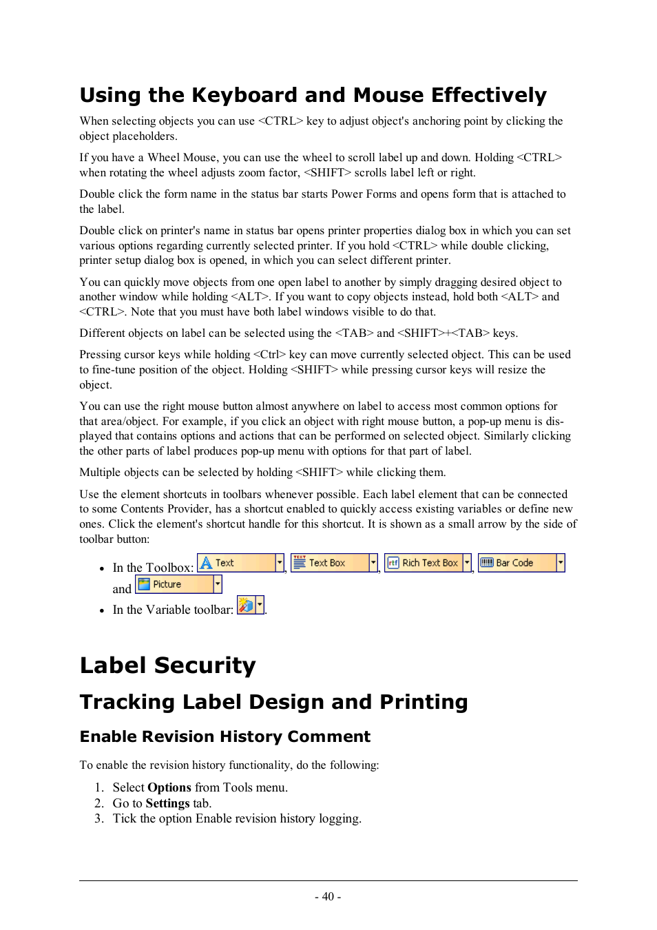 Using the keyboard and mouse effectively, Label security, Tracking label design and printing | Enable revision history comment | QuickLabel Designer Pro User Manual | Page 40 / 194