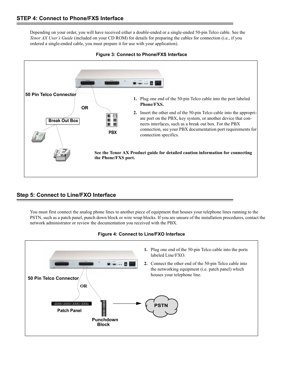 Step 4: connect to phone/fxs interface, Step 5: connect to line/fxo interface | Quintum Technologies Tenor AX Quick Start User Manual | Page 3 / 4