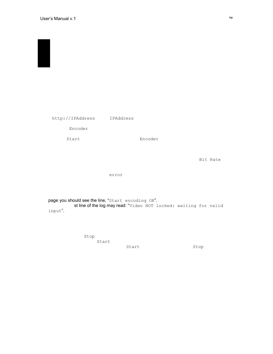 Encoder operation, Starting and stopping the encoder, Dynamically changing the video encoding bit rate | 1 starting and stopping the encoder, 2 dynamically changing the video encoding bit rate | QVidium QVENC Encoder v17 User Manual | Page 30 / 73