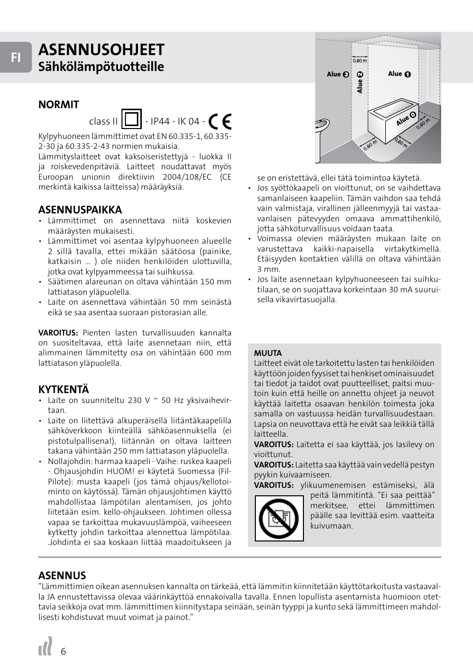 Asennusohjeet, Sähkölämpötuotteille, Normit | Asennuspaikka, Kytkentä, Asennus | Radson Class II User Manual | Page 6 / 8