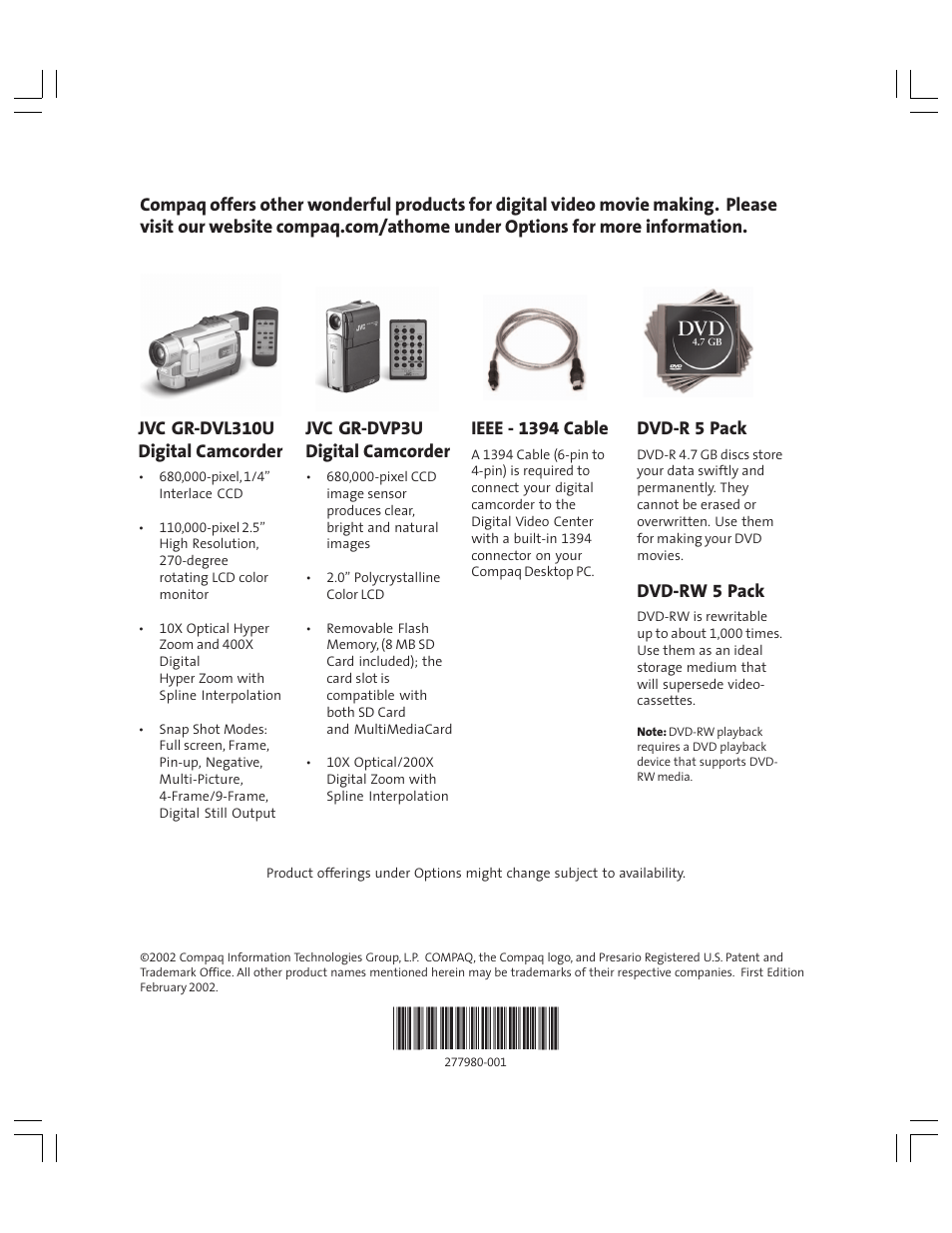 Jvc gr-dvl310u digital camcorder, Jvc gr-dvp3u digital camcorder, Ieee - 1394 cable | Dvd-r 5 pack, Dvd-rw 5 pack | Compaq Presario MyMovieSTUDIO User Manual | Page 16 / 16