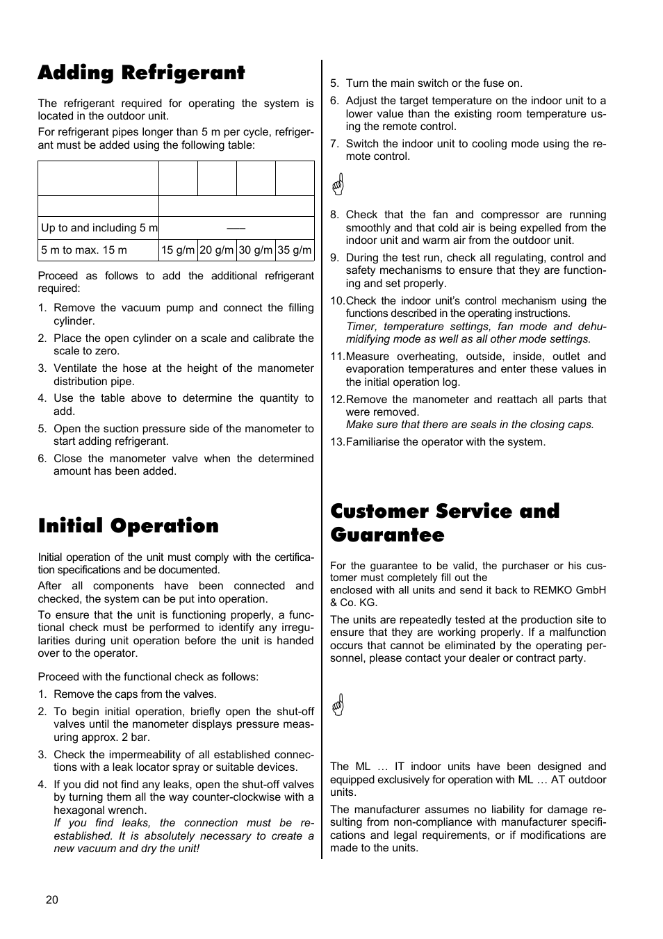 Adding refrigerant, Initial operation, Customer service and guarantee | REMKO ML 260 User Manual | Page 20 / 24