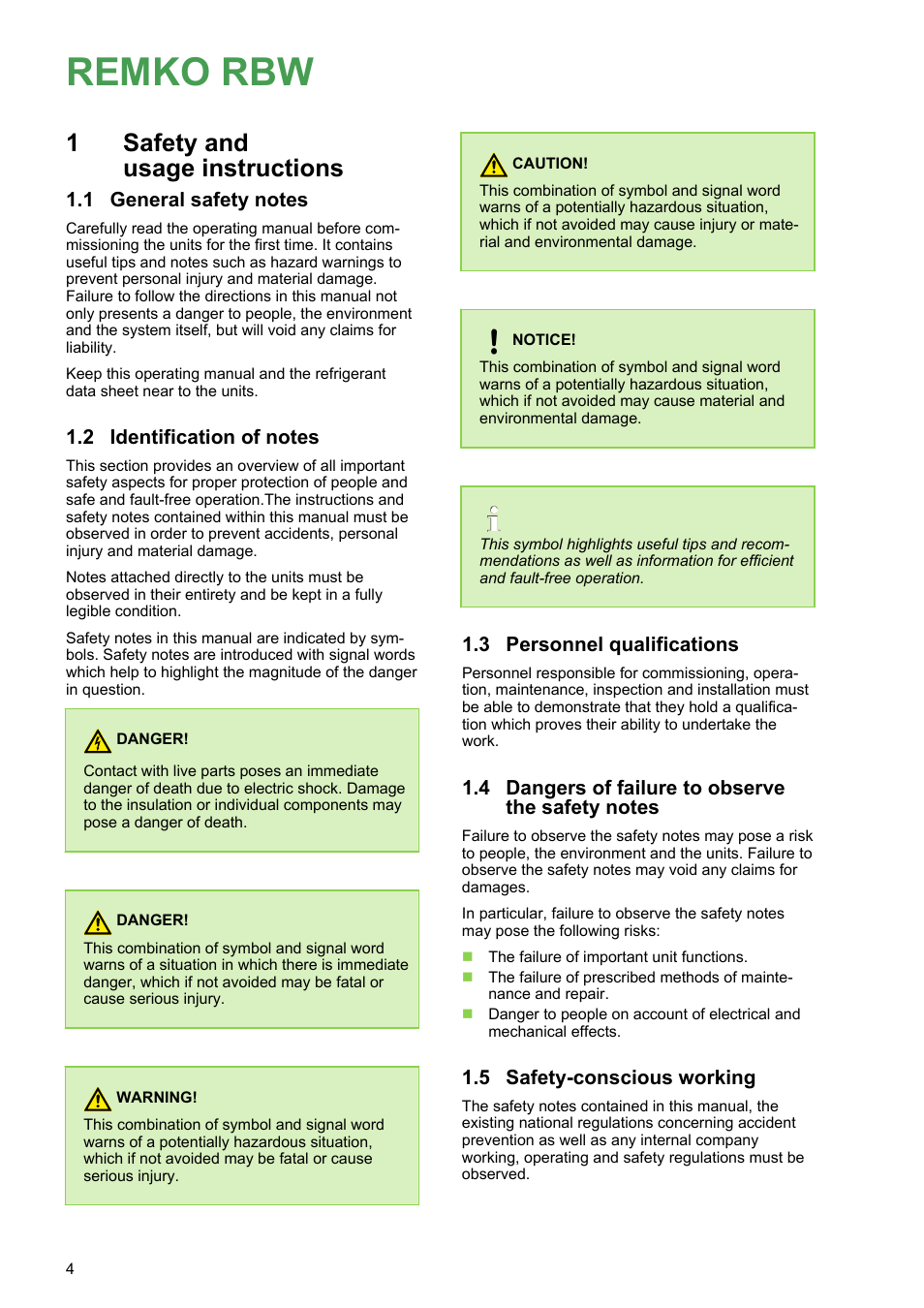 1 safety and usage instructions, 1 general safety notes, 2 identification of notes | 3 personnel qualifications, 4 dangers of failure to observe the safety notes, 5 safety-conscious working, Remko rbw, 1safety and usage instructions | REMKO RBW 300 PV User Manual | Page 4 / 48