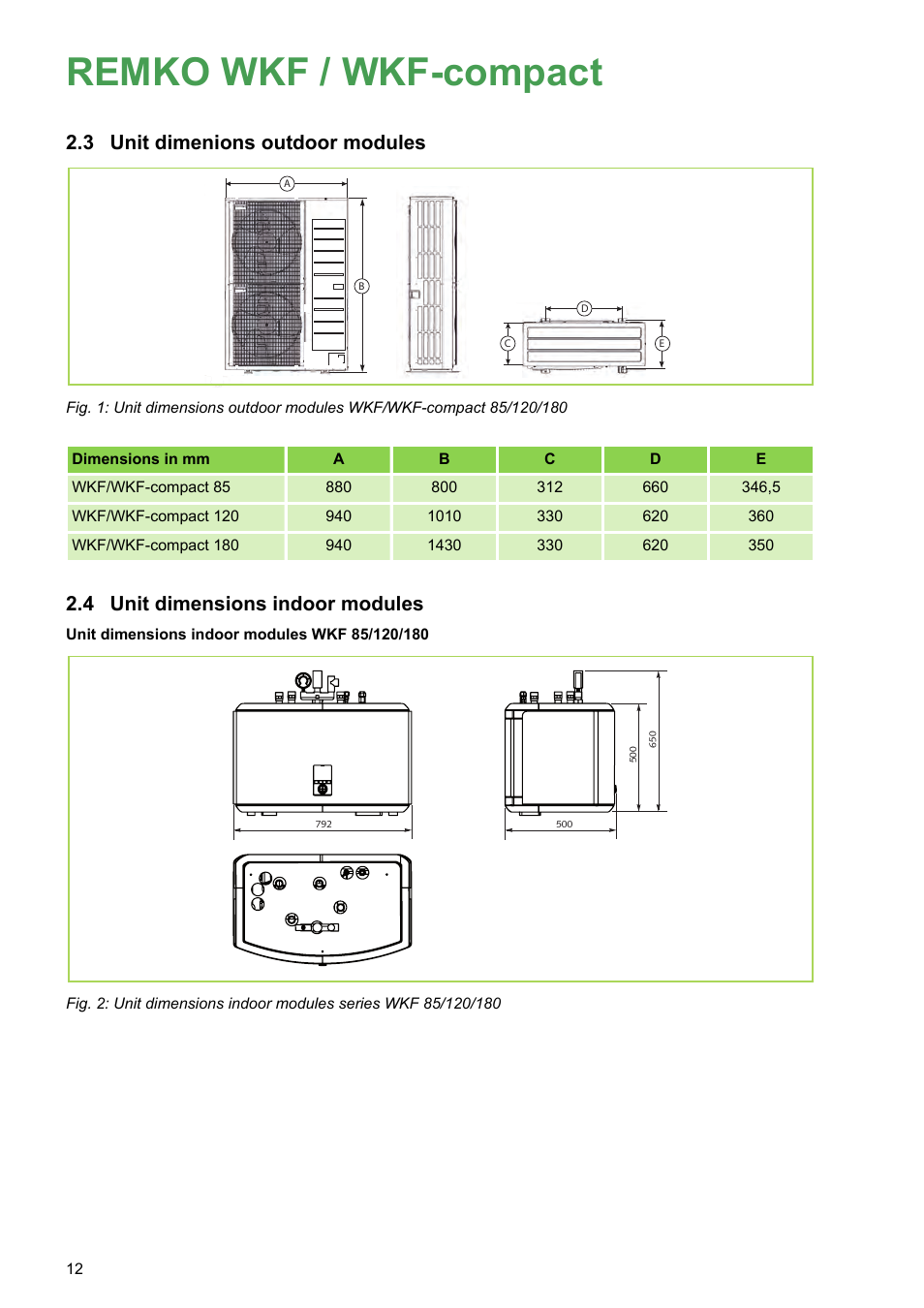 3 unit dimenions outdoor modules, 4 unit dimensions indoor modules, Remko wkf / wkf-compact | Unit dimenions outdoor modules, Unit dimensions indoor modules | REMKO WKF 85 User Manual | Page 12 / 96