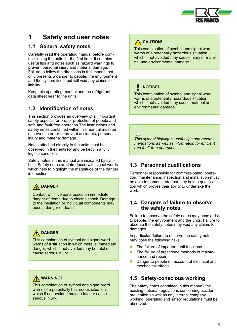 1 safety and user notes, 1 general safety notes, 2 identification of notes | 3 personnel qualifications, 4 dangers of failure to observe the safety notes, 5 safety-conscious working, Personnel qualifications, Safety-conscious working | REMKO WKF 85 User Manual | Page 5 / 96