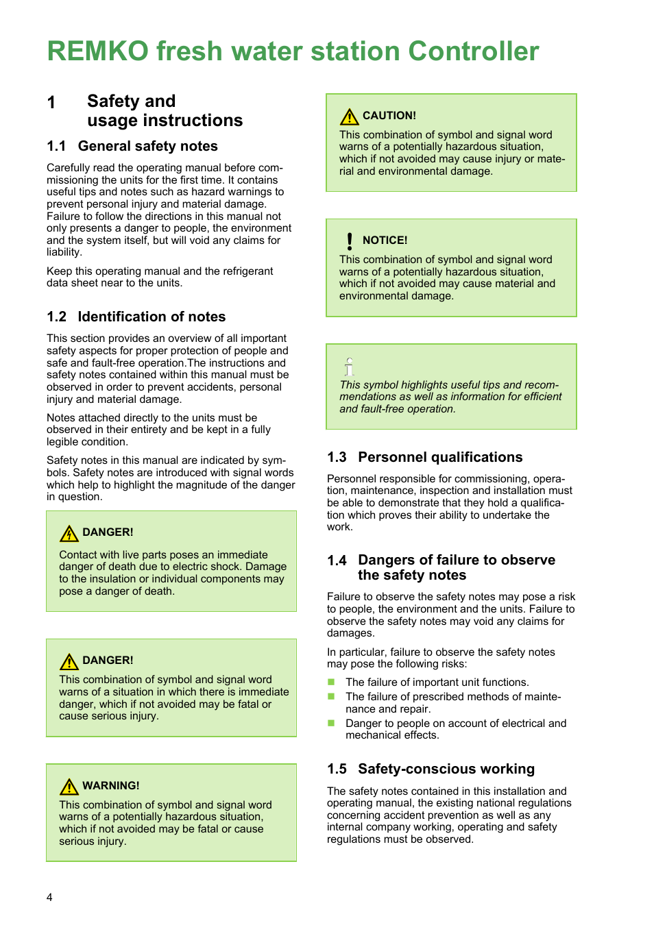 1 safety and usage instructions, 1 general safety notes, 2 identification of notes | 3 personnel qualifications, 4 dangers of failure to observe the safety notes, 5 safety-conscious working, 10 safety-conscious working, Remko fresh water station controller, Safety and usage instructions, Personnel qualifications | REMKO EFS 25-35 User Manual | Page 4 / 40