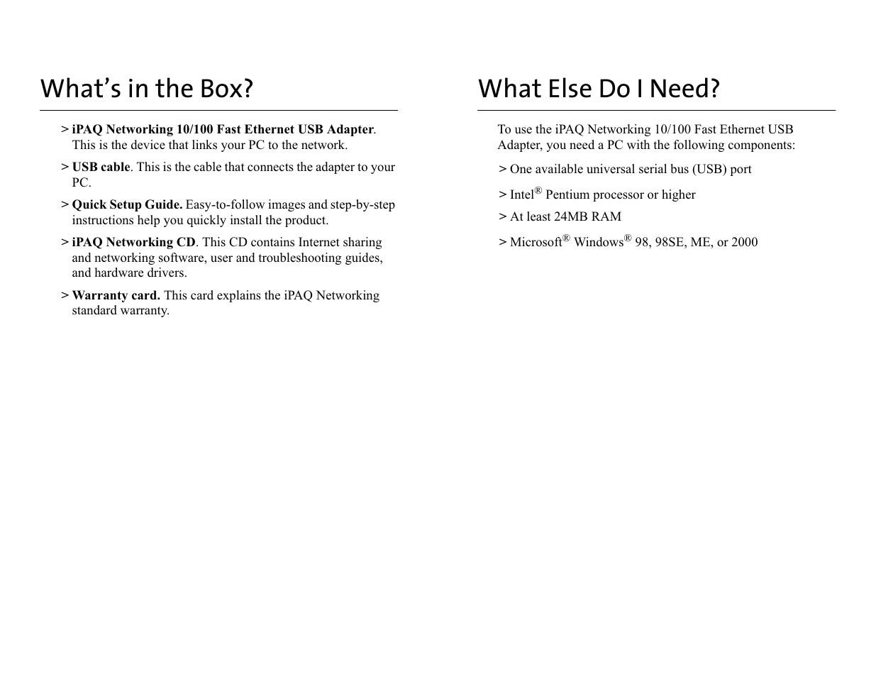 What’s in the box, What else do i need | Compaq iPaq HNE-200 User Manual | Page 4 / 10